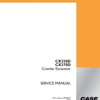 Case CX350D, CX370D Crawler Excavator Service Manual