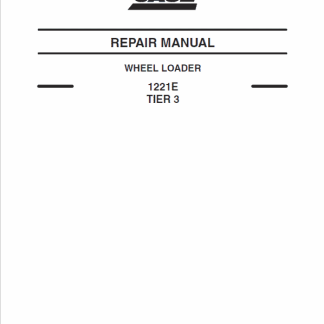 Case 1221E Tier 3 Wheel Loader Service Repair Manual