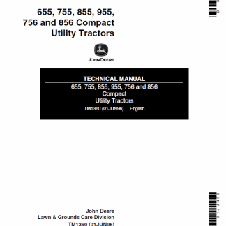John Deere 655, 755, 855, 955, 756 and 856 Compact Tractors Technical Manual