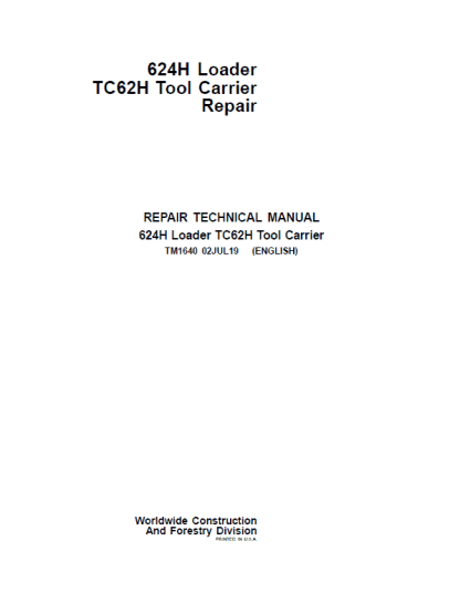 John Deere 624H Loader and TC62H Tool Carrier Repair Technical Manual