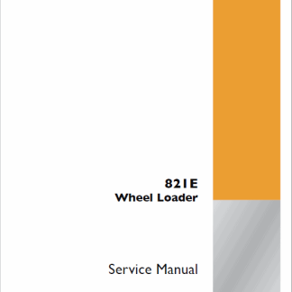 Case 821E Wheel Loader Service Manual