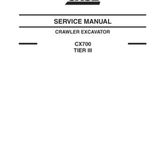 Case CX700 Tier 3 Crawler Excavator Service Manual