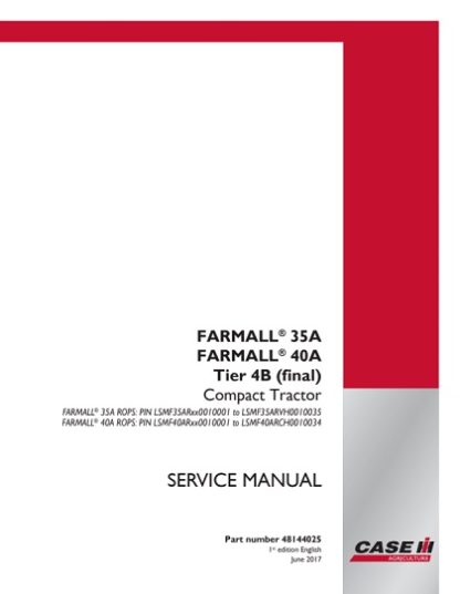 Case IH FARMALL 35A, FARMALL 40A Tier 4B (final) Compact Tractor Service Manual