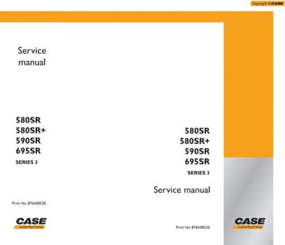 Case 580SR ,580SR+ 590SR 695SR Series 3 Loader Backhoe Service Manual