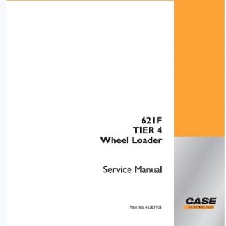 CASE 621F Tier 4 Wheel Loader Service Manual
