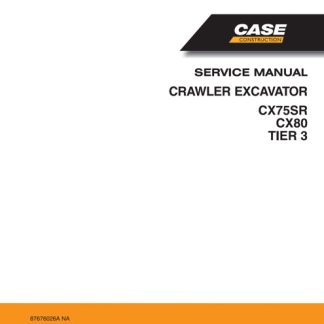 Case CX75SR, CX80 Tier 3 Crawler Excavator Service Manual
