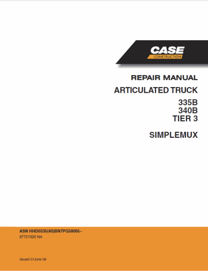 Case 335B ,340B Tier 3 Simplemux Articulated Dump Trucks Service Manual