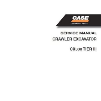 Case Cx330 Tier 3 Crawler Excavator Service Manual
