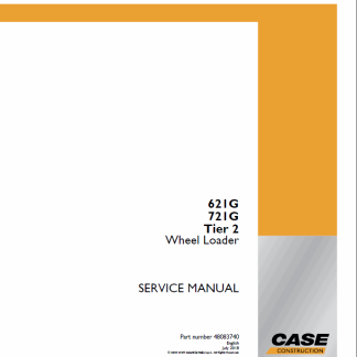 CASE 621G 721G Tier 2 Wheel Loader Service Manual