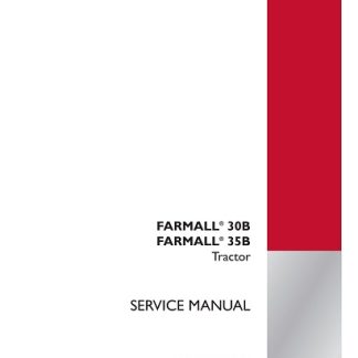 Case IH FARMALL 30B, 35B Tractor Service Manual