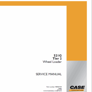 CASE 521G Tier 2 Wheel Loader Service Manual