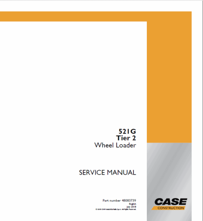 CASE 521G Tier 2 Wheel Loader Service Manual