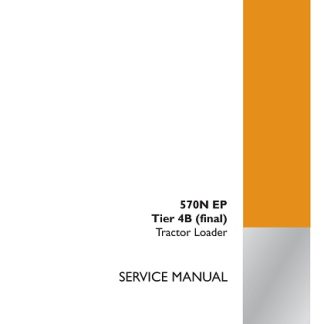 Case 570N EP Tier 4B (final) Tractor Loader Service Manual
