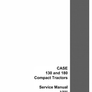 Case 130 and 180 Compact Tractors Service Manual