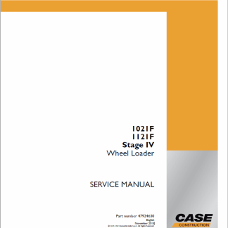 Case 1021F ,1121F Stage IV Wheel Loader Service Manual