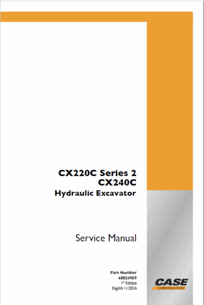 Case CX220C Series 2, CX240C Hydraulic Excavator Service Manual