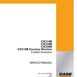 Case CX210B, CX230B, CX240B, CX210B Forestry Machine Crawler Excavator Service Manual