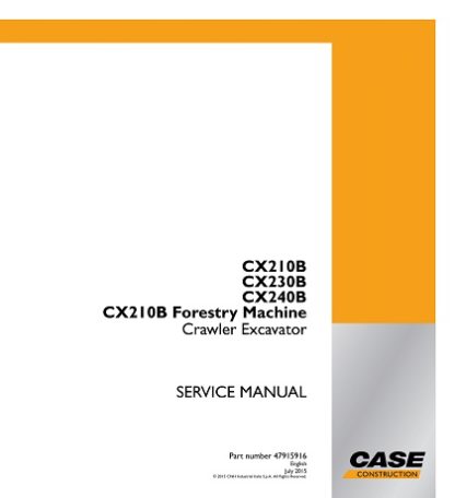 Case CX210B, CX230B, CX240B, CX210B Forestry Machine Crawler Excavator Service Manual