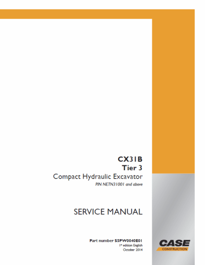 Case CX31B Tier 3 Compact Hydraulic Excavator Service Manual