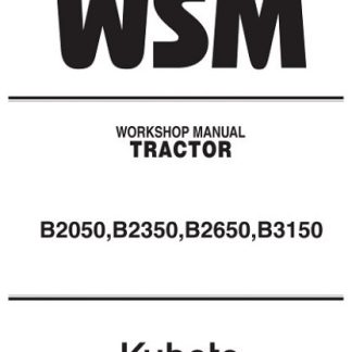 Kubota B2050, B2350, B2650, B3150 Tractor Service Manual