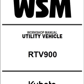 Kubota RTV 900 Utility Vehicle Service Repair Manual