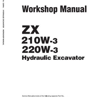 Hitachi ZX210W-3, 220W-3 Hydraulic Excavator Workshop Manual