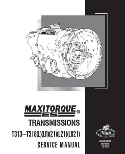 Mack Maxitorque T313 ,T318 Transmission Service Repair Manual