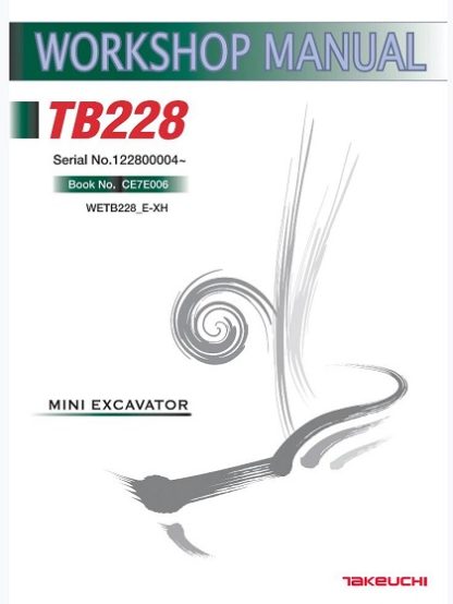 Takeuchi TB228 Mini Excavator Workshop Manual