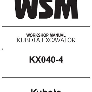 Kubota KX040-4 Excavator Service Manual