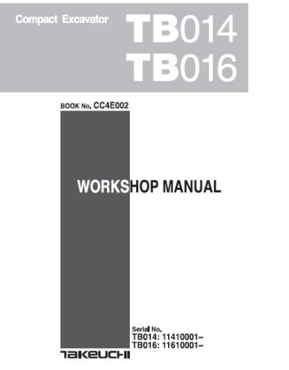 Takeuchi TB014,TB016 Compact Excavator Service Manual