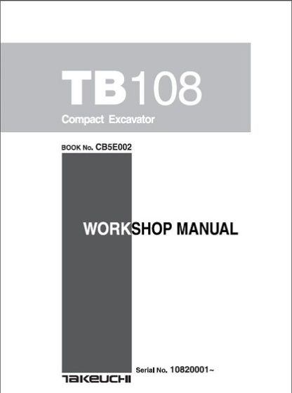 Takeuchi Tb108 Compact Excavator Workshop Manual