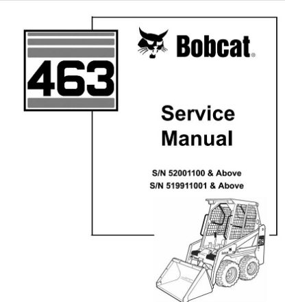 Bobcat 463 Skid Steer Loader Service Manual