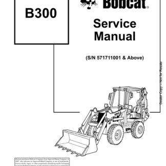 Bobcat B300 Loader Backhoe Service Manual