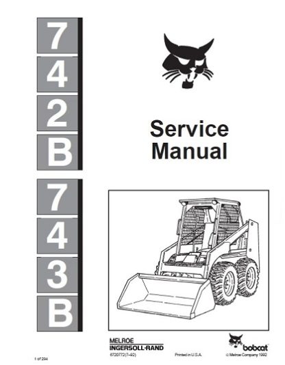 Bobcat 742B, 743B Skid Steer Loaders Service Manual