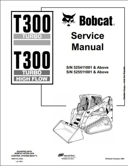 Bobcat T300 Turbo High Flow Track Loader Service Manual