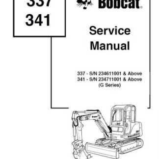 Bobcat 337, 341 Compact Excavator (G Series) Service Manual