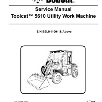 Bobcat Toolcat 5610 Utility Work Machine Service Manual