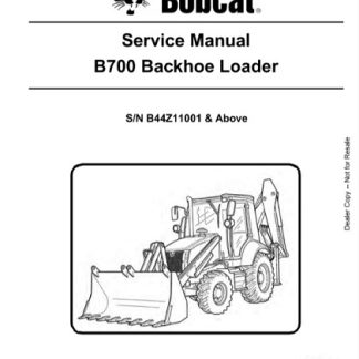 Bobcat B700 Loader Backhoe Service Manual