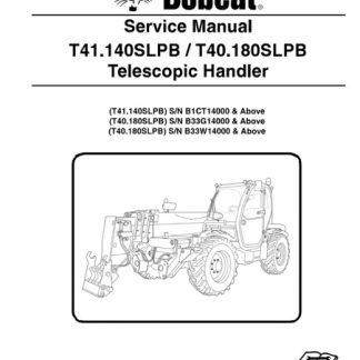 Bobcat T41.140SLPB, T40.180SLPB Telescopic Handler Service Manual